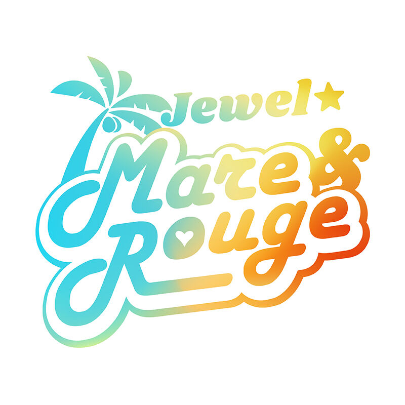 Jewel☆Mare＆Rouge